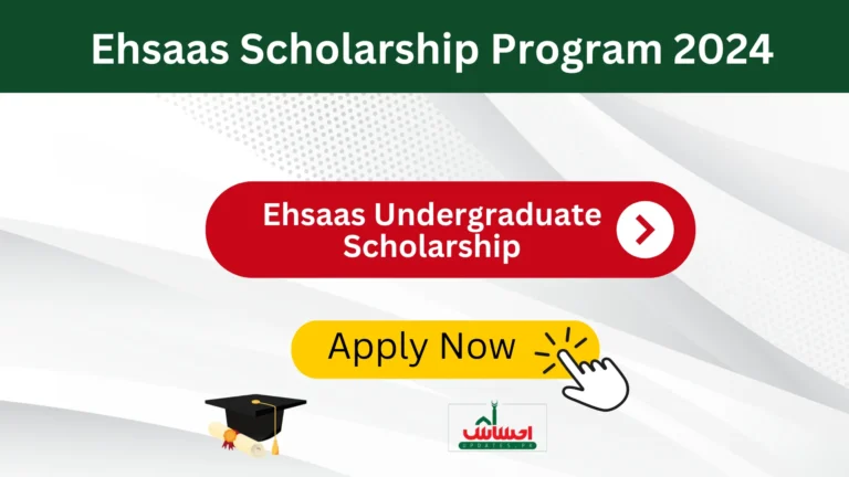 Ehsaas Scholarship Program 2024 for Undergraduate Students